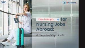 Read more about the article How to Apply for Nursing Jobs Abroad: A Step-by-Step Guide