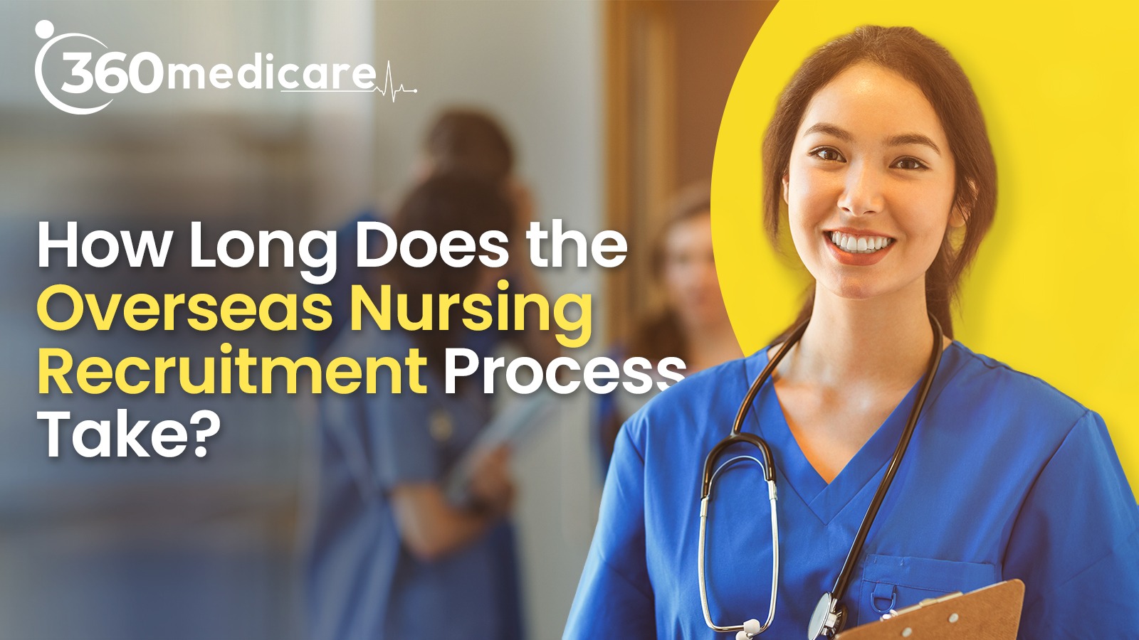 You are currently viewing How Long Does the Overseas Nursing Recruitment Process Take?
